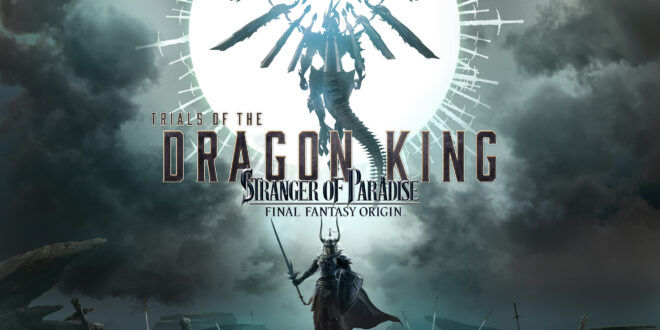 Stranger of Paradise: Final Fantasy Origin - Trials of The Dragon King DLC