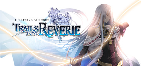 The Legend of Heroes Trails into Reverie Ultimate Edition v1 0 7-FitGirl